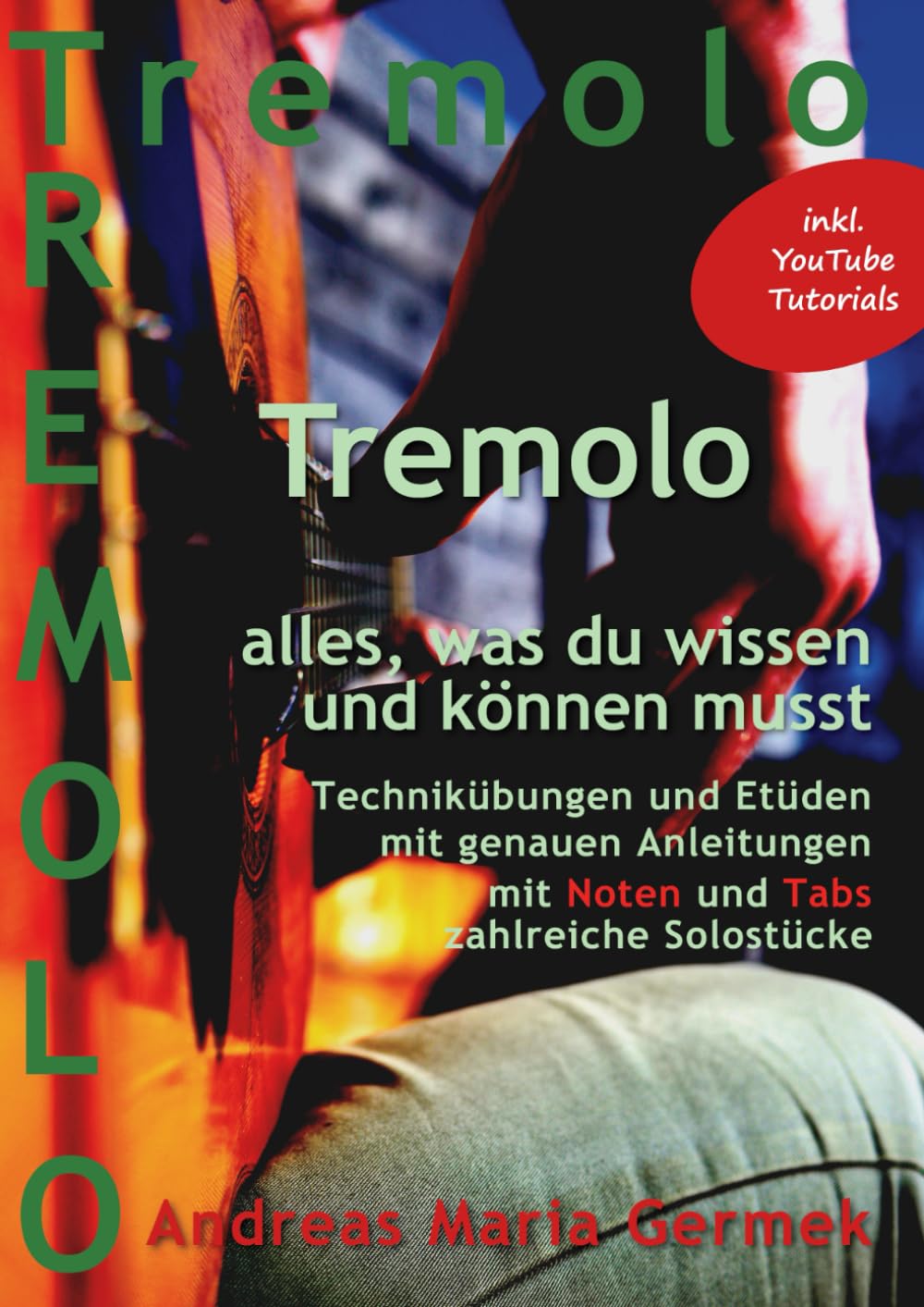 Tremolo: Flamenco und Klassik - alles was du wissen und können musst