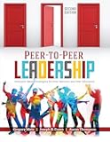 Peer-to-Peer Leadership: Research-Based Strategies for Peer Mentors and Peer Educators