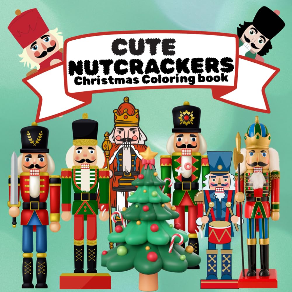Cute Nutcrackers: Christmas Coloring book