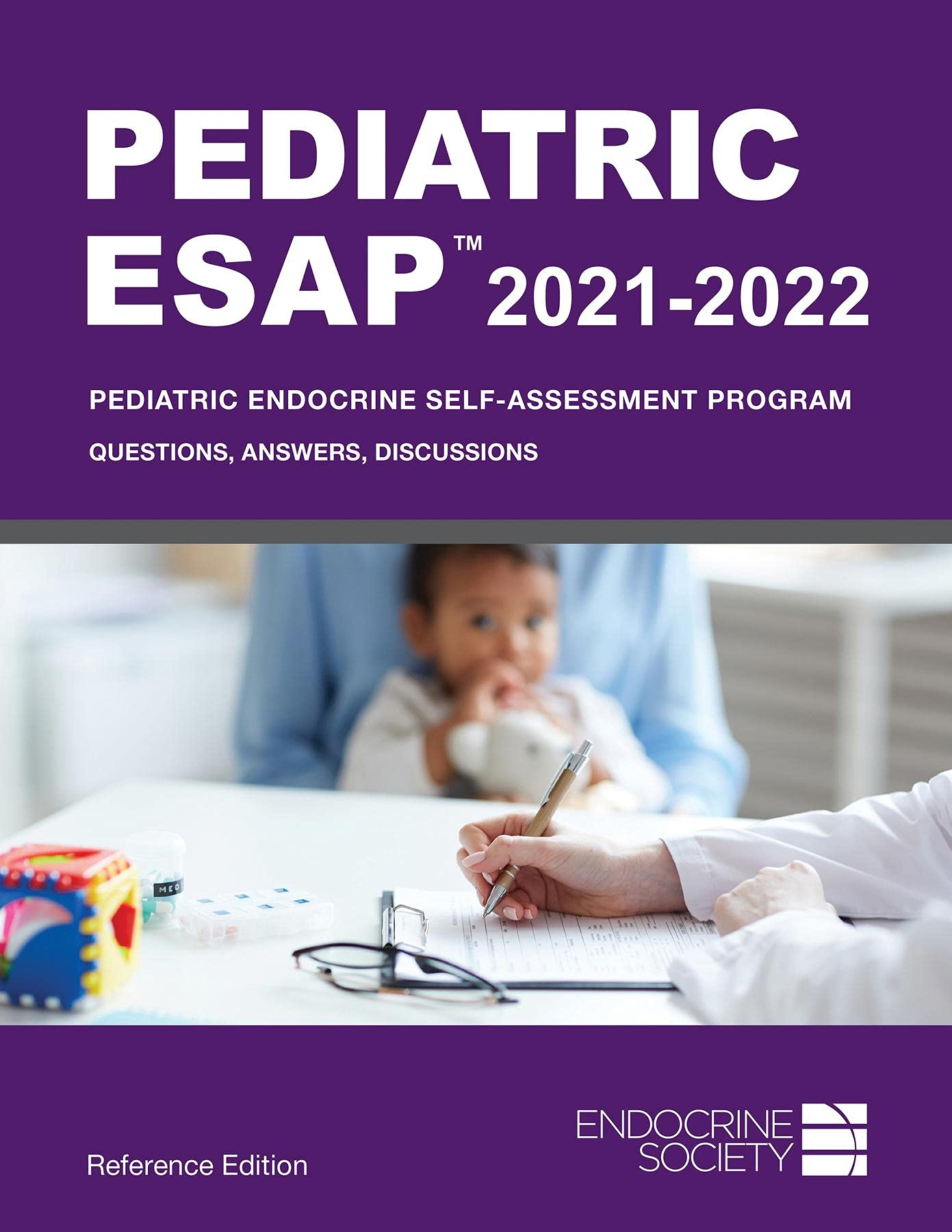 Pediatric ESAP 2021-2022 Pediatric Endocrine Self-Assessment Program Questions, Answers, Discussions