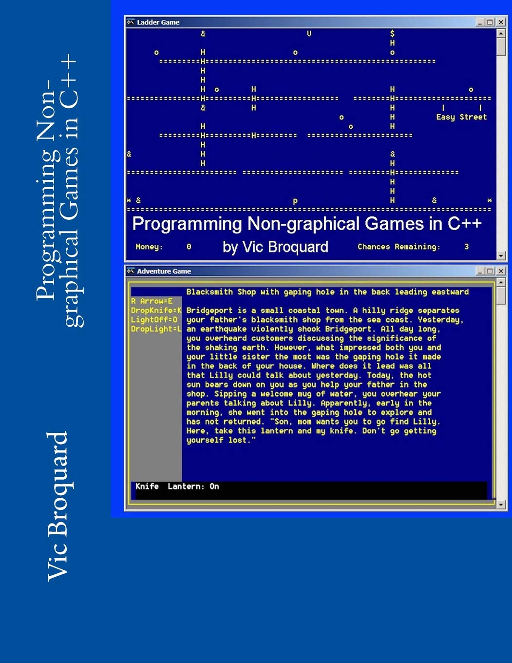 Programming Non-graphical Games in C++: Broquard, Vic: 9781941415610 ...