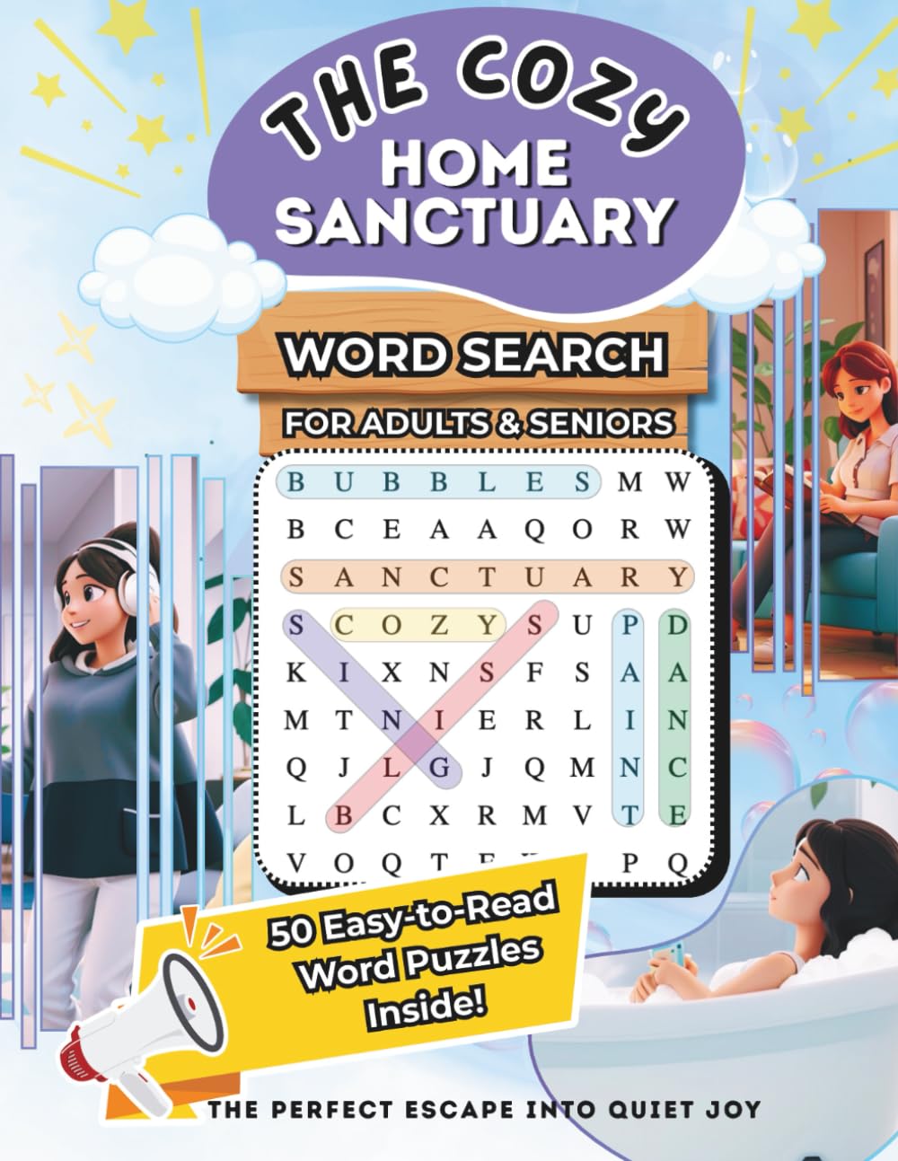 The Cozy Home Sanctuary: Relaxing Word Search Puzzles for Teens, Adults and Seniors: Contains 50 themed puzzles centered around introverted bliss and