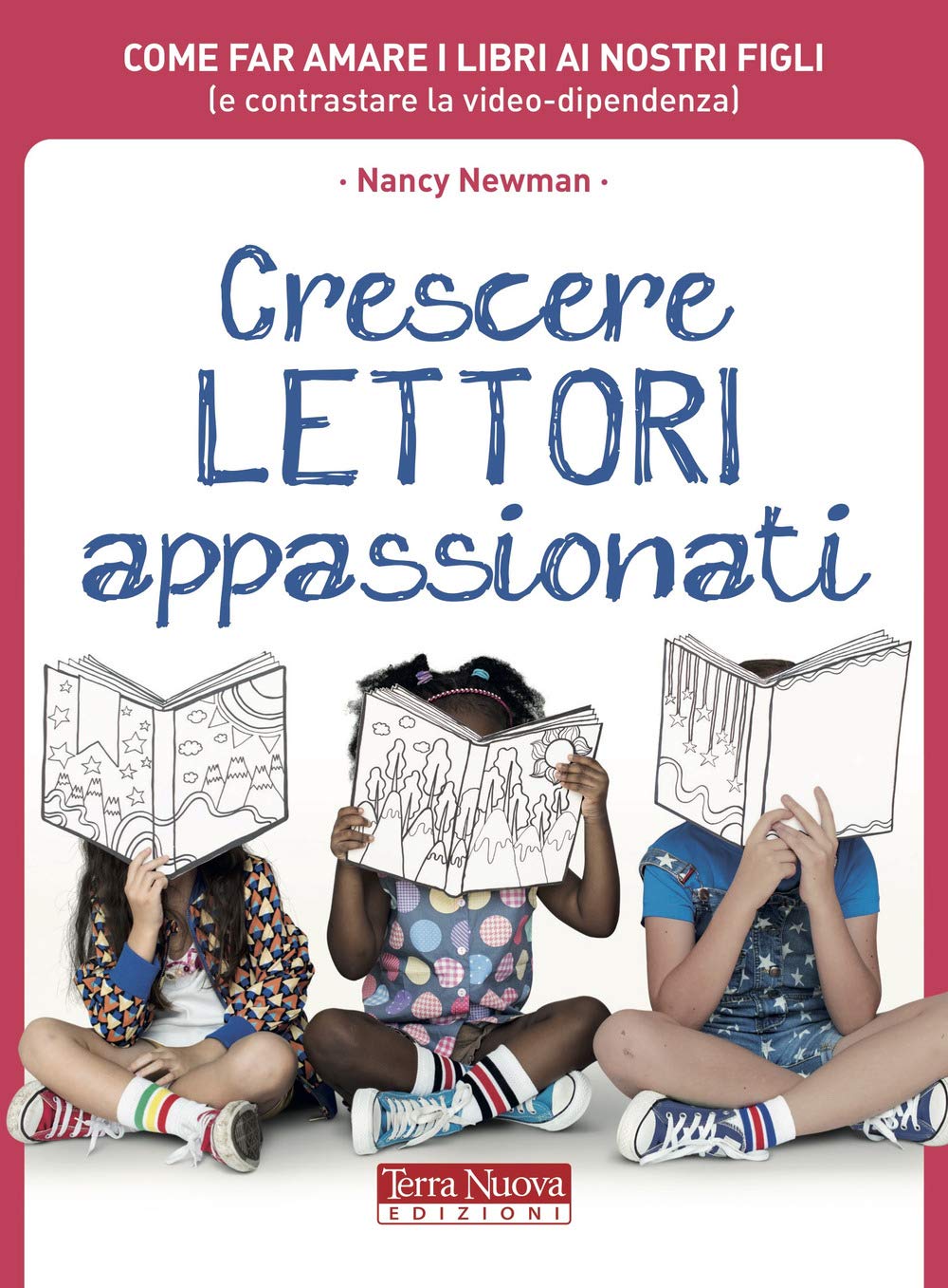 Crescere Lettori Appassionati. Come Far Amare I Libri Ai Nostri Figli (E Contrastare La Video-Dipendenza) - 4