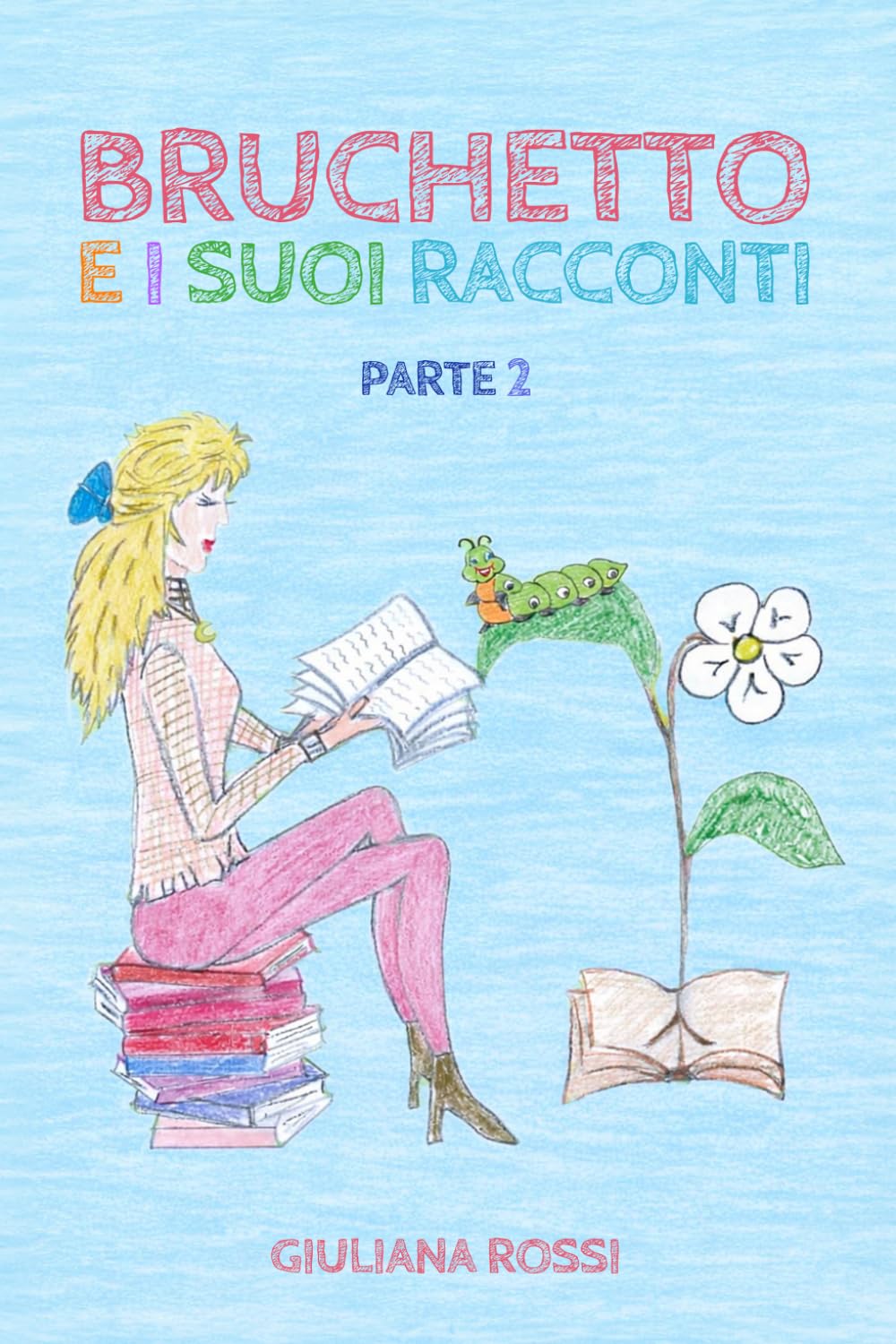 BRUCHETTO E I SUOI RACCONTI: Parte 2
