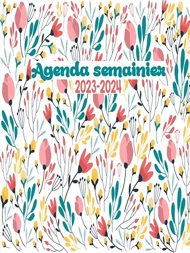 Agenda Semainier 2023-2024 Agenda Semainier 24 Mois 2023-2024, Planificateur hebdomadaire grand format A4, 2 Pages Par Semaine, Jolie Couverture.