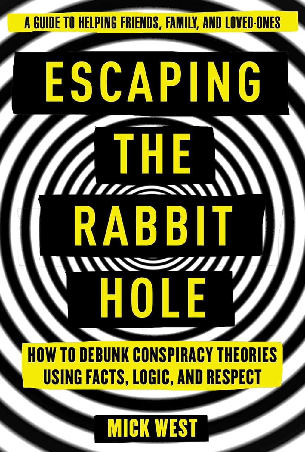 Escaping the Rabbit Hole How to Debunk Conspiracy Theories Using Facts
