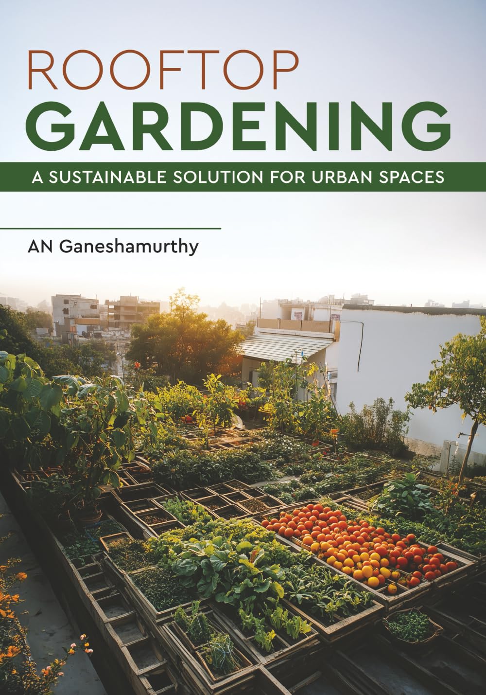 Rooftop Gardening – A Sustainable Solution for Urban Spaces