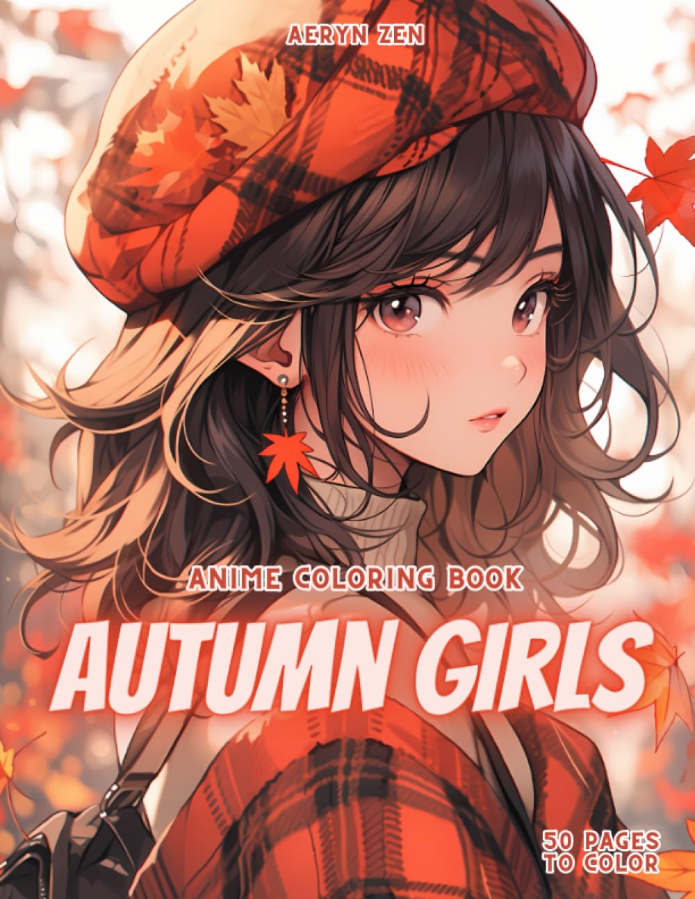 Anime Coloring Book: Autumn Girls: Manga Art & Anime Enthusiasts Stress Relief Adult Coloring Fall Pumpkin Cozy