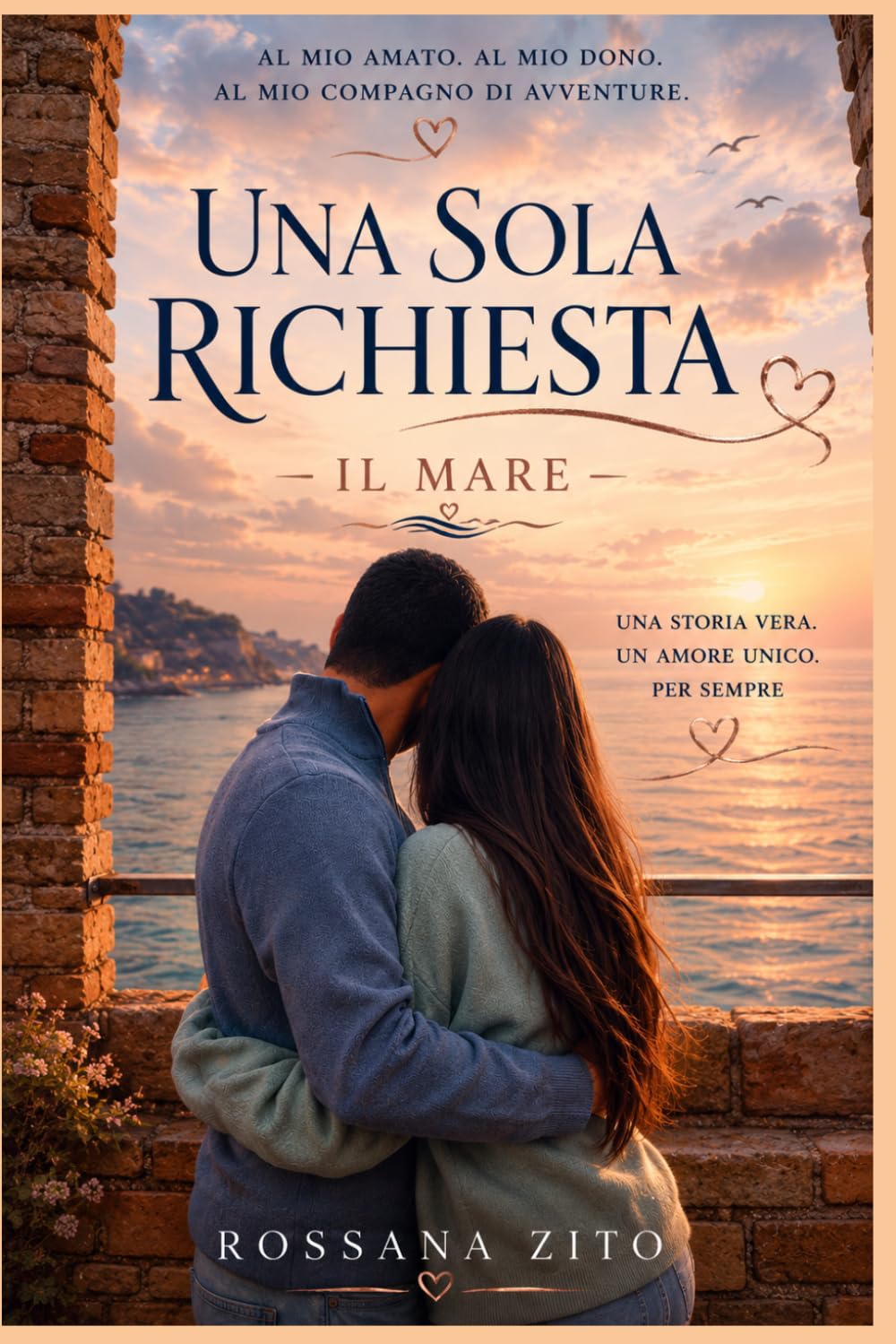 Una Sola Richiesta: Il Mare