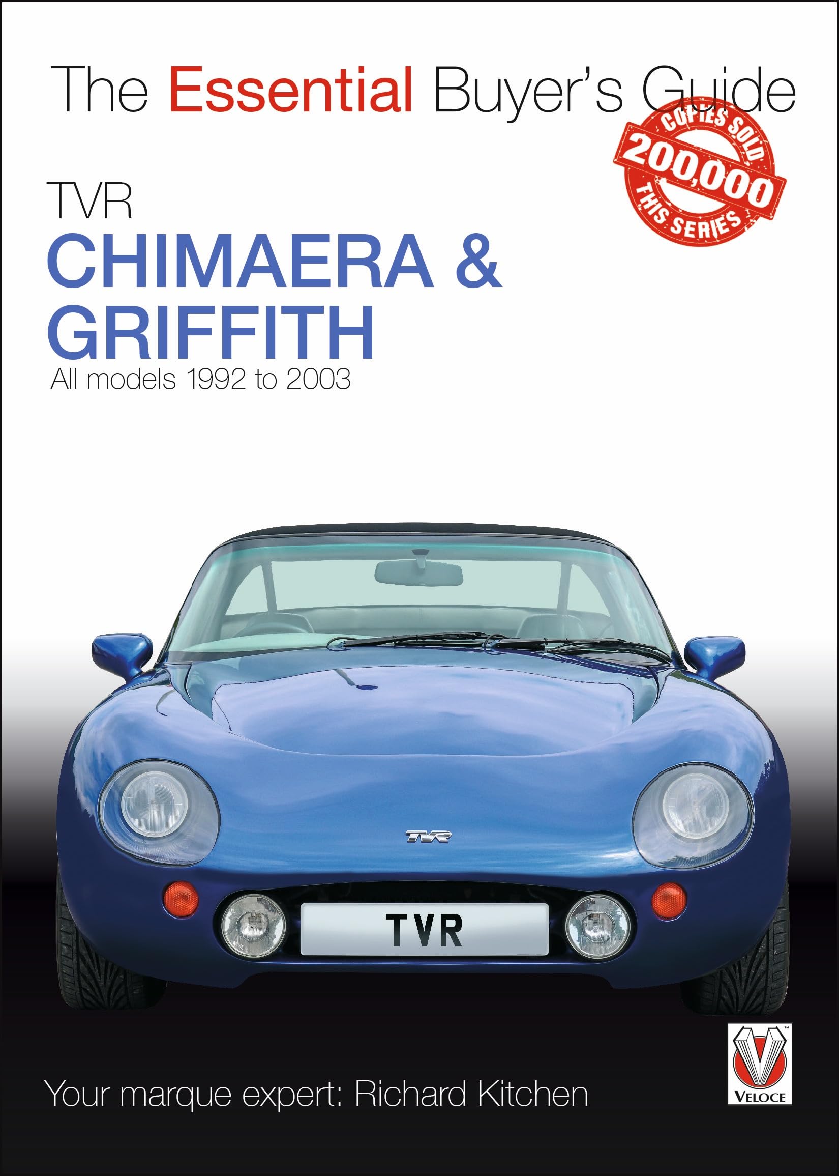 TVR Chimaera and Griffith: All Models 1994-2003 (Essential Buyer's Guide)