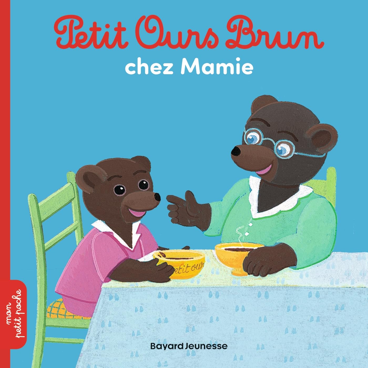 Petit Ours Brun: Petit Ours Brun chez Mamie