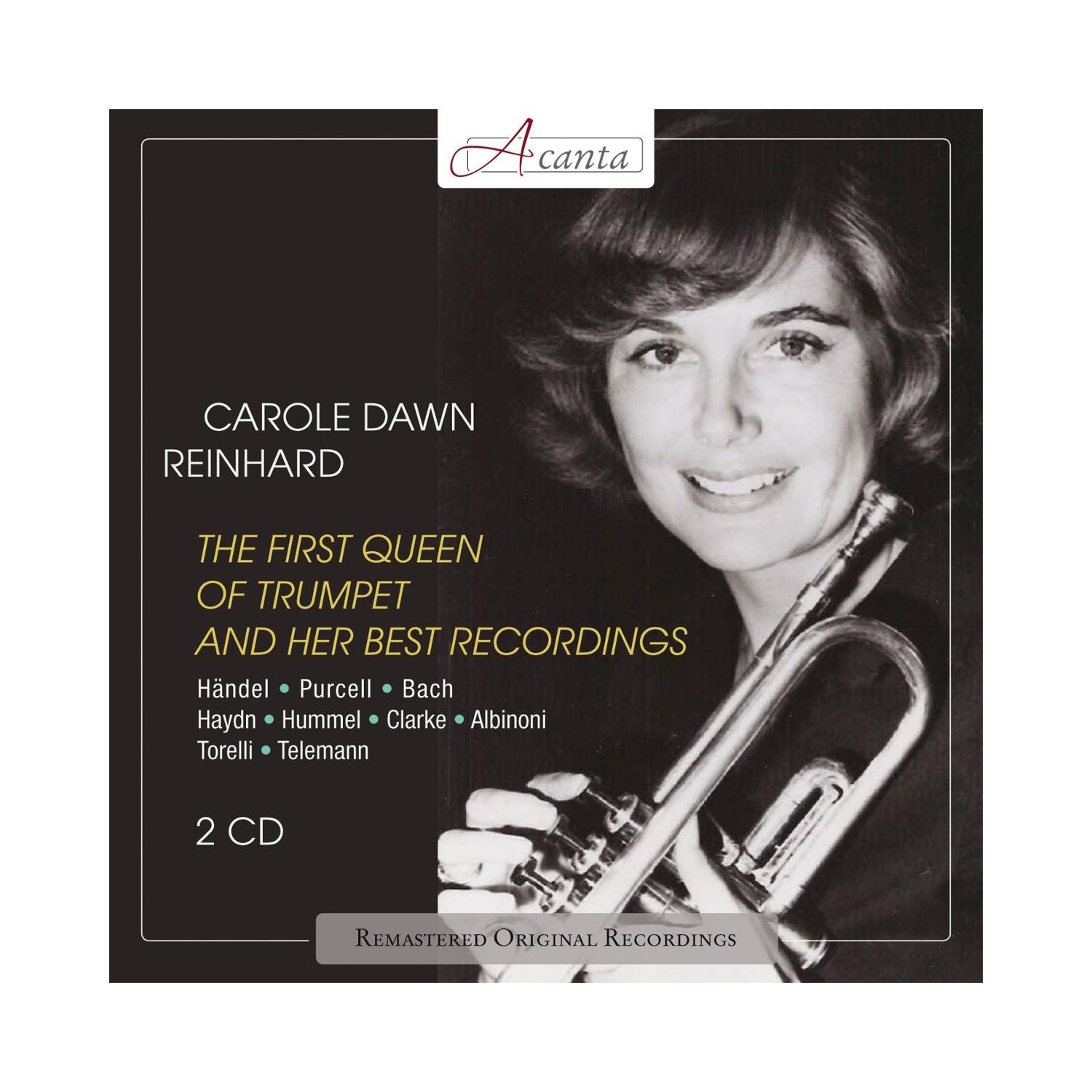 キャロル・ドーン・ラインハルト トランペット名演集 (The First Queen 