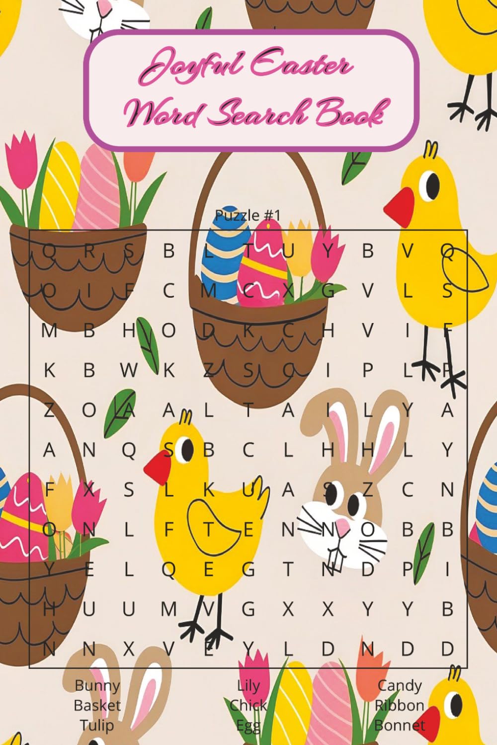 Joyful Easter Word Search Book: A Festive Collection of Easy and Enjoyable Easter Word Searches | A Joyful Mix of Easter Words, Spring Cheer, and Puzzle Fun