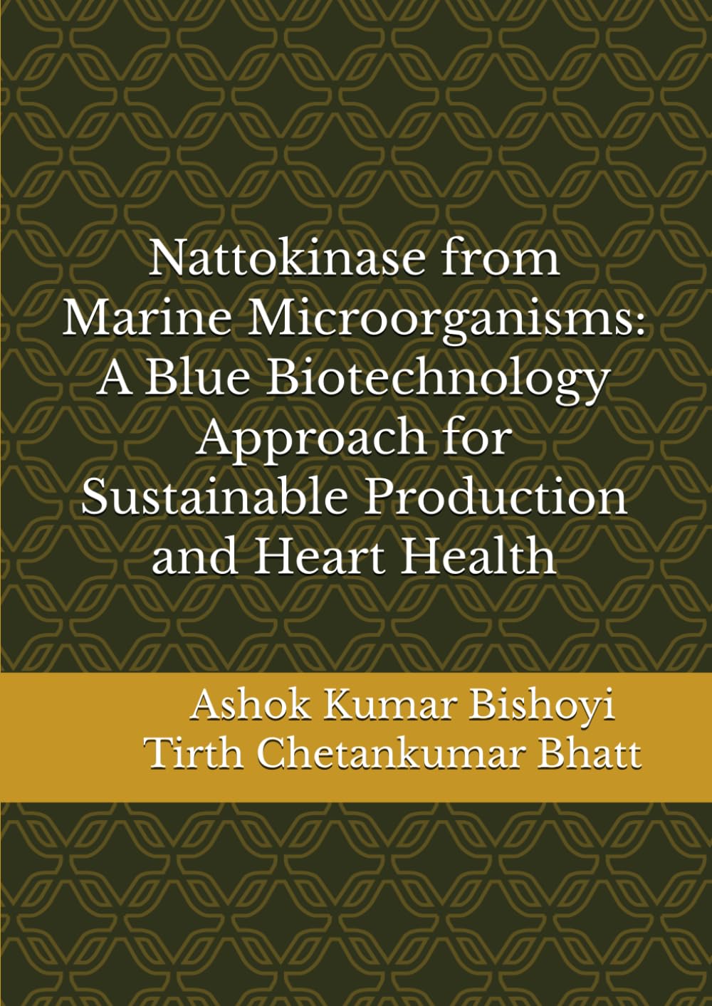 Nattokinase from Marine Microorganisms: A Blue Biotechnology Approach for Sustainable Production and Heart Health