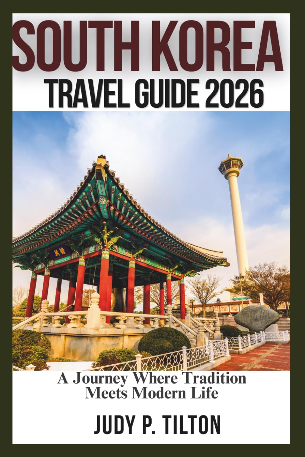 SOUTH KOREA TRAVEL GUIDE 2026: A Journey Where Tradition Meets Modern Life
