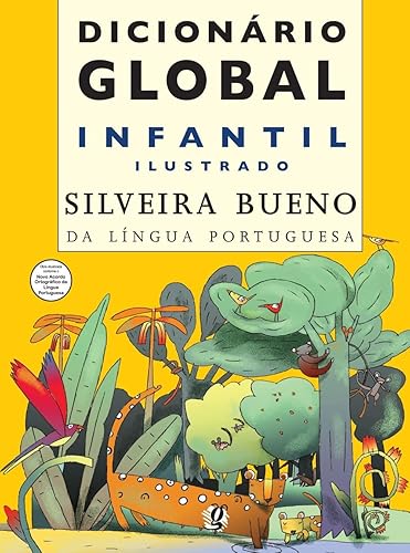 Dicionário global infantil ilustrado silveira bueno da língua portuguesa