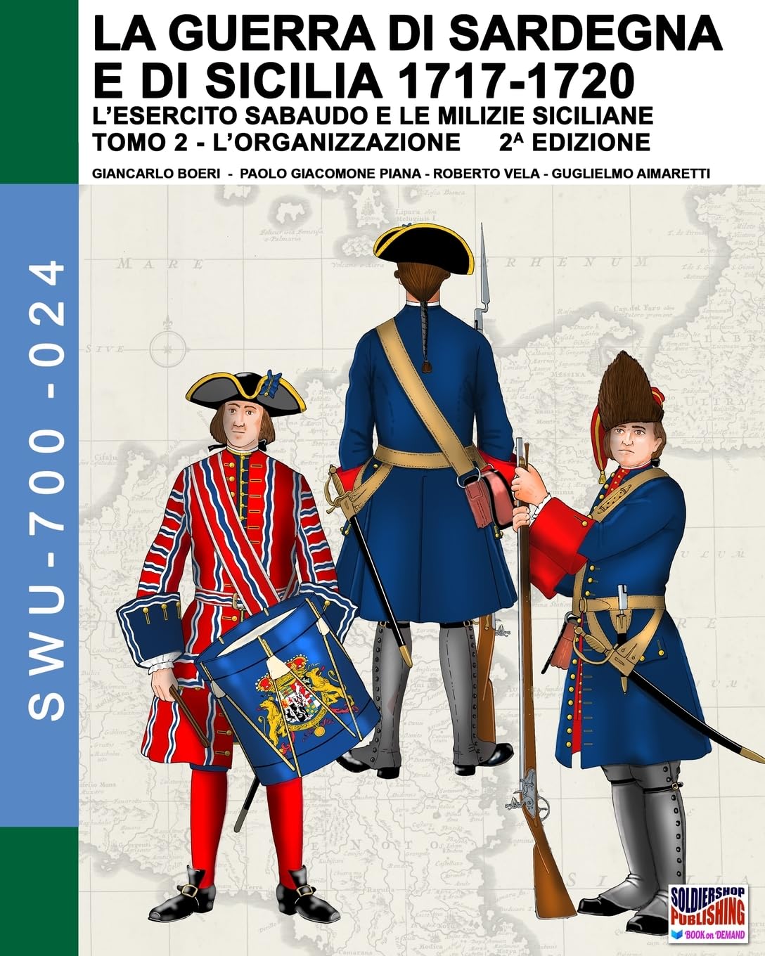 La guerra di Sardegna e di Sicilia 1717-1720 Vol 2 étudier armée sabaude