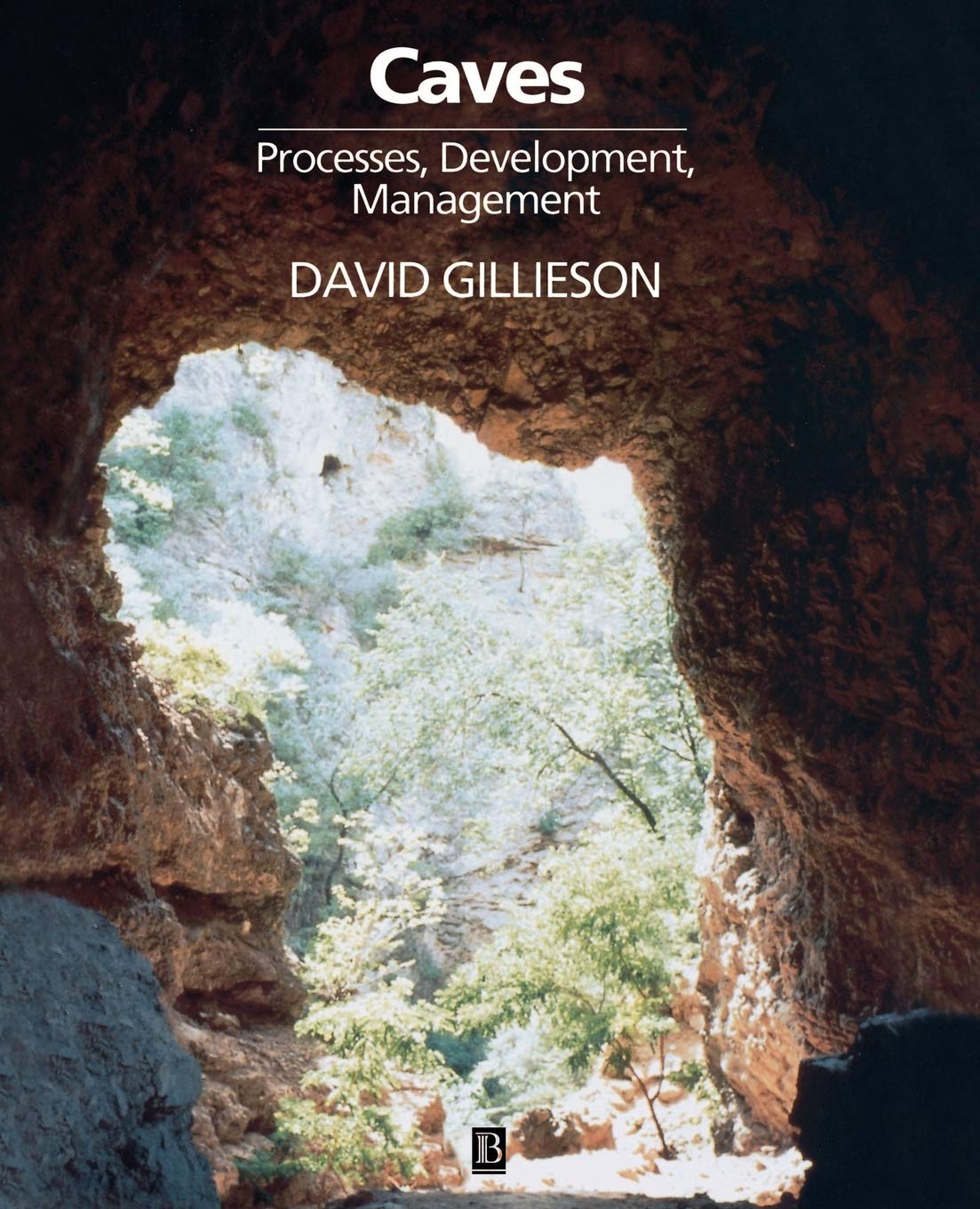 Buy Caves: Processes, Development and Management (Natural Environment) — BookShops.in