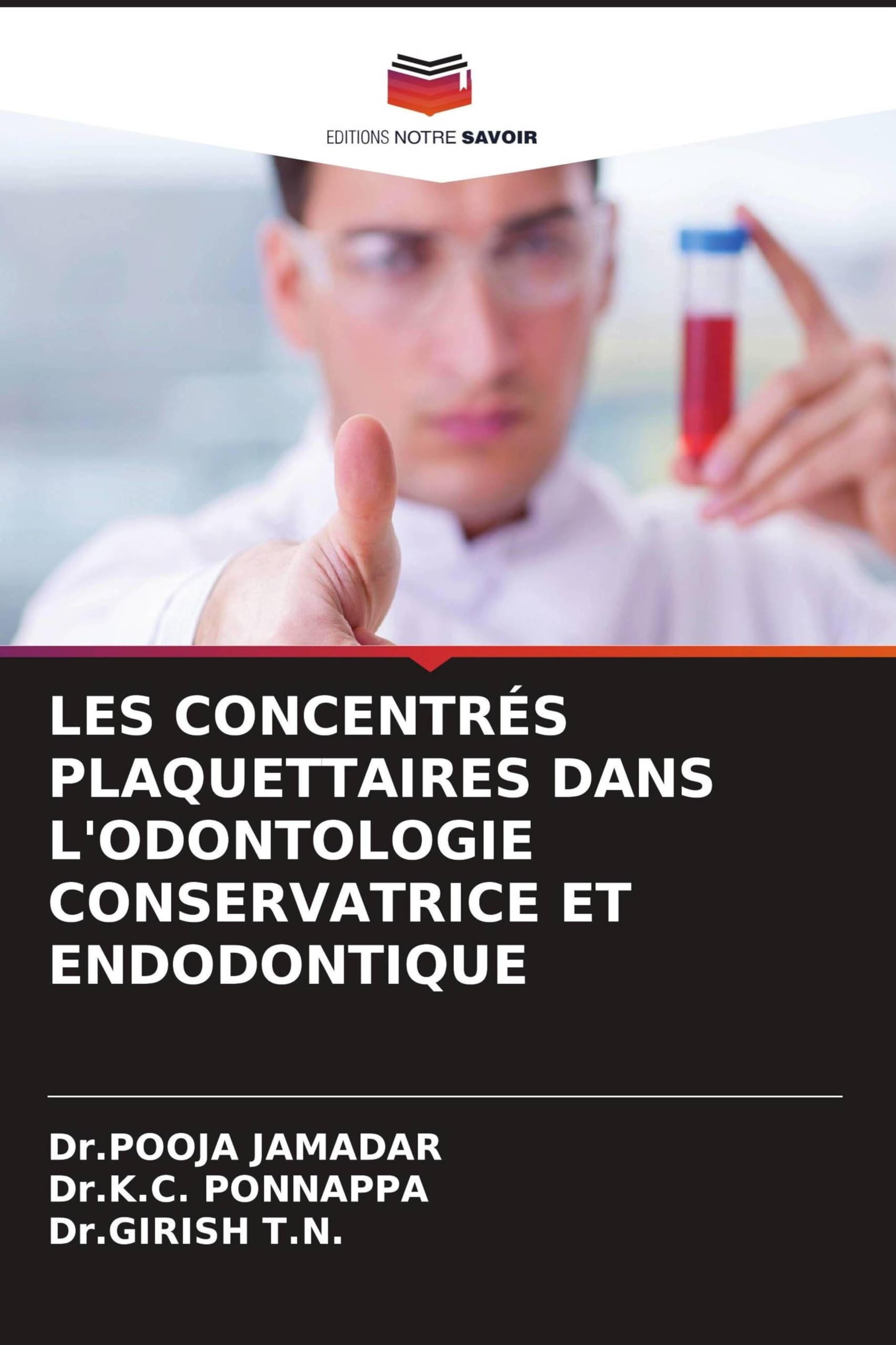 Les Concentrés Plaquettaires Dans l'Odontologie Conservatrice Et Endodontique