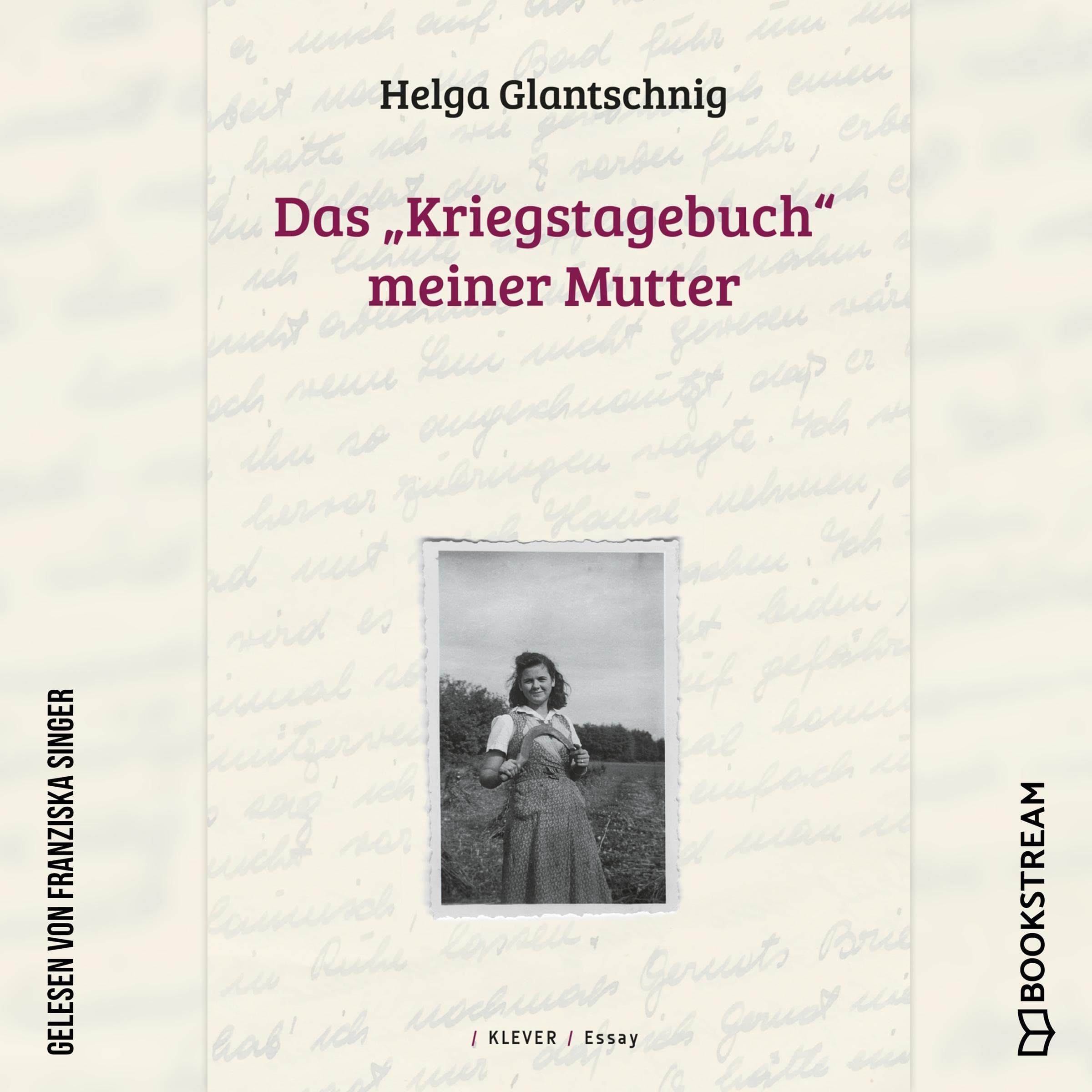 Das "Kriegstagebuch" meiner Mutter