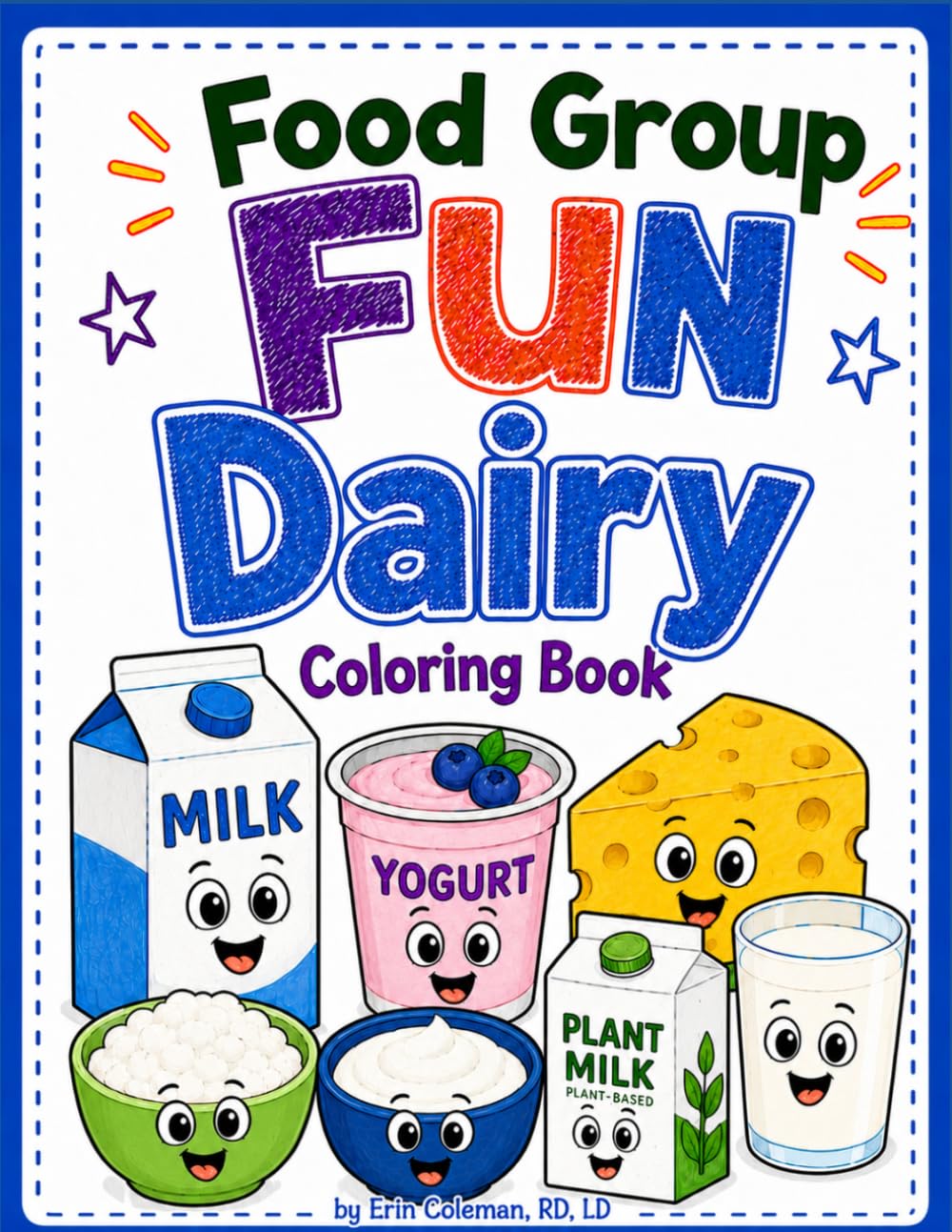 Dairy Foods Coloring Book (Food Group Fun)