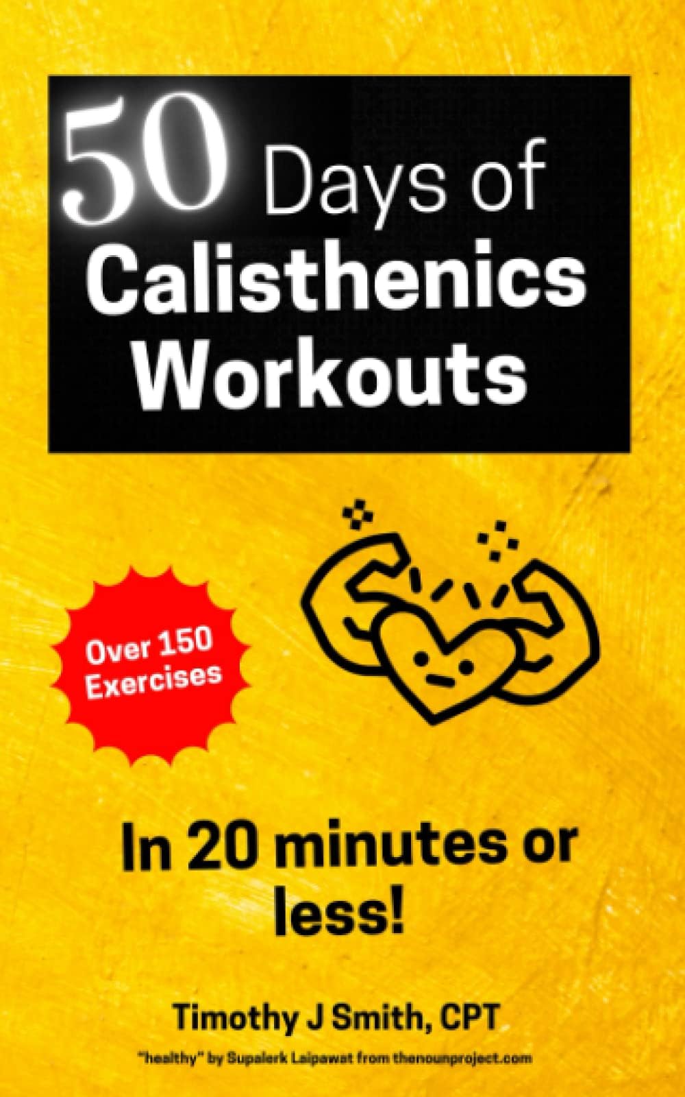 50-Days of Calisthenics Workouts: Get ripped using only bodyweight