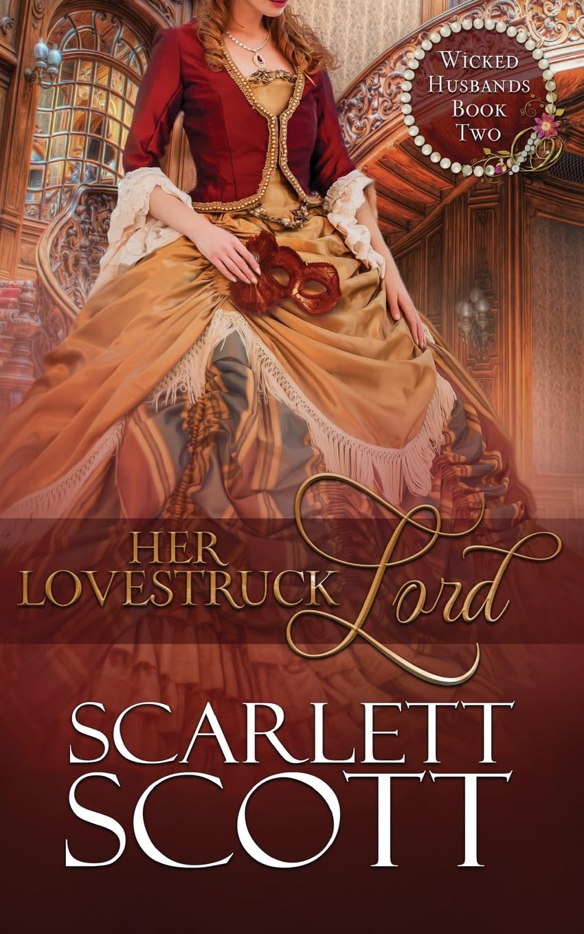 Her Lovestruck Lord: Volume 2 (Wicked Husbands)