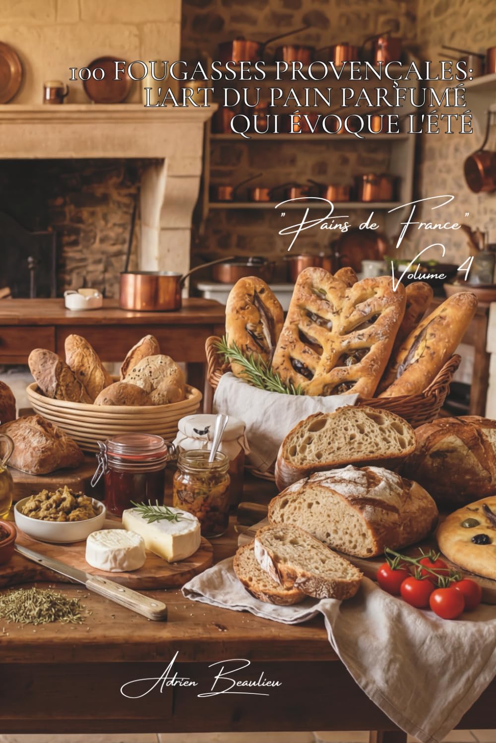 100 fougasses provençales : l'art du pain parfumé qui évoque l'été: Olives, herbes, tomates... quand le pain devient paysage méditerranéen (SÉRIE ... - Sous-série "Pains de France" (8 livres))