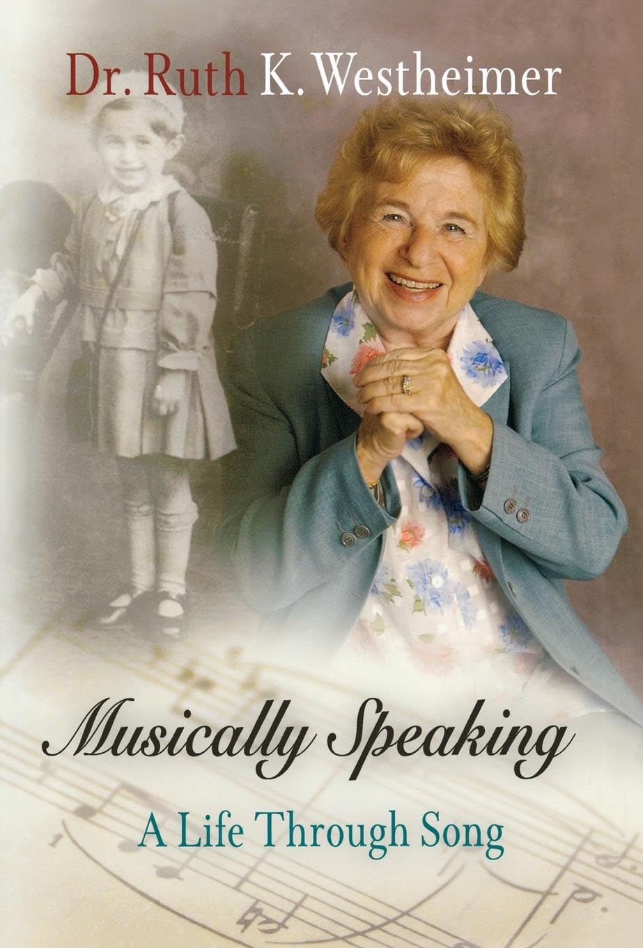 Musically Speaking: A Life Through Song (Personal Takes) [Hardcover] Ruth K. Westheimer