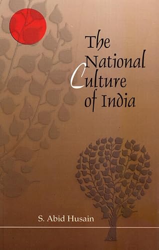 National Culture of India [paperback] S Abid Husain [Jan 01, 2000]…