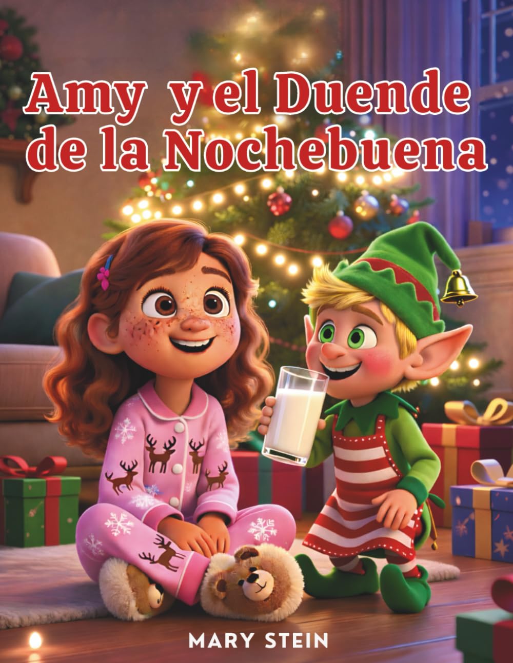 Amy y el Duende de la Nochebuena: Un Cuento de Navidad para Creer