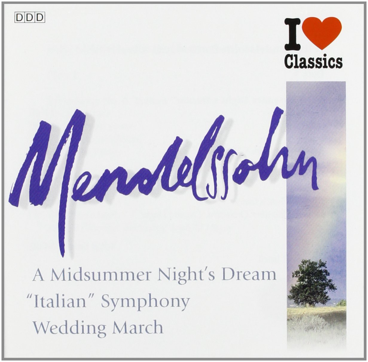 I Love Classic (Mendelssohn) [Audio CD]