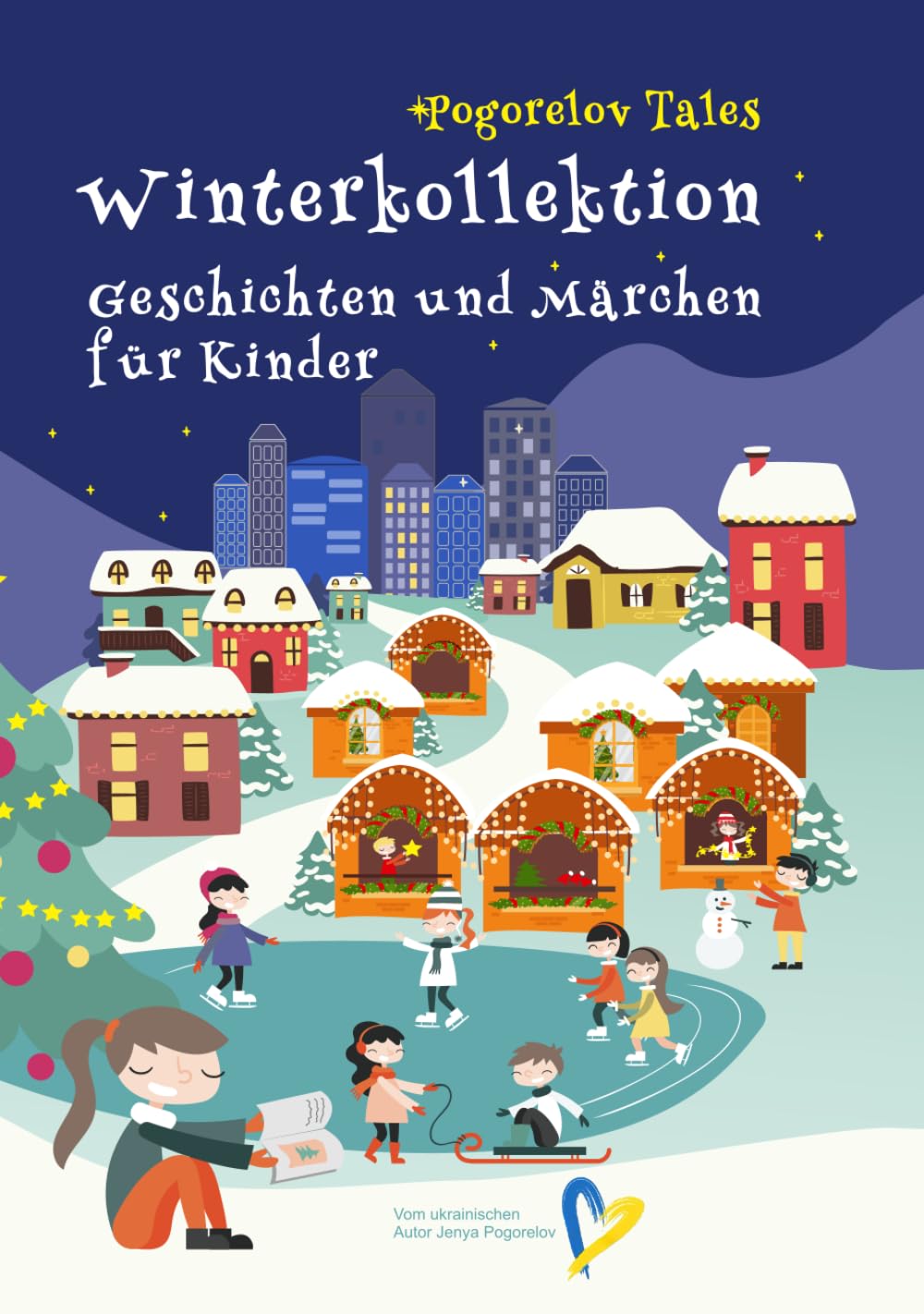 Pogorelov Tales. Winterkollektion.: Geschichten und Märchen für Kinder