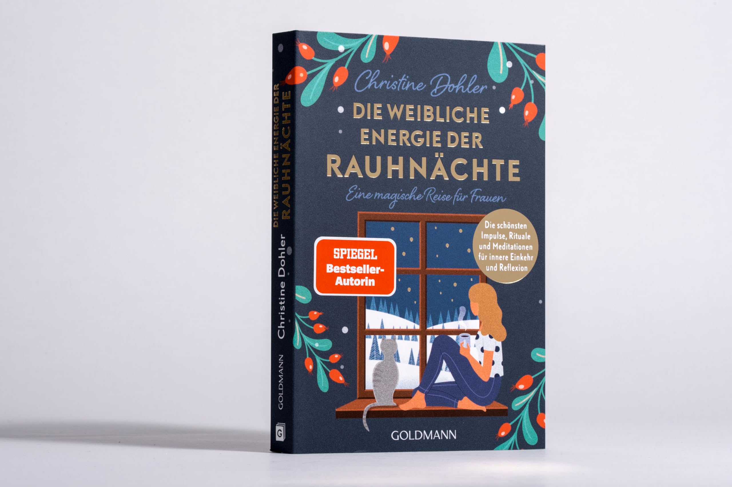 Die weibliche Energie der Rauhnächte: Eine magische Reise für Frauen - Die schönsten Impulse, Rituale und Meditationen für innere Einkehr und Reflexion - Der Spiegel-Bestseller