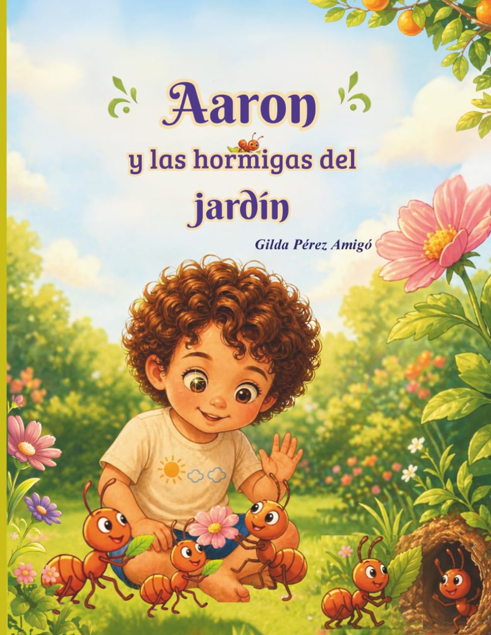 Aaron y las hormigas del jardín. (El jardín de Aaron)