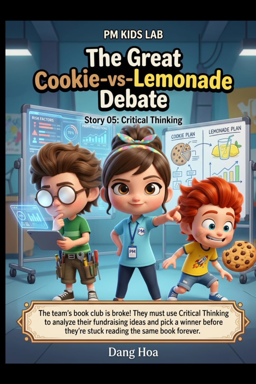 PM Kids Lab: The Great Cookie-vs-Lemonade Debate: A Fun Story About Critical Thinking and Decision-Making (Story 05)