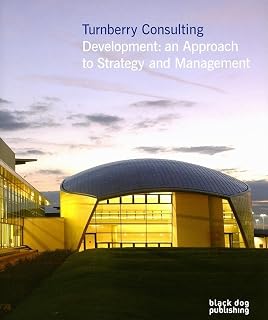 Turnberry Consulting: Development: An Approach to Strategy and Management