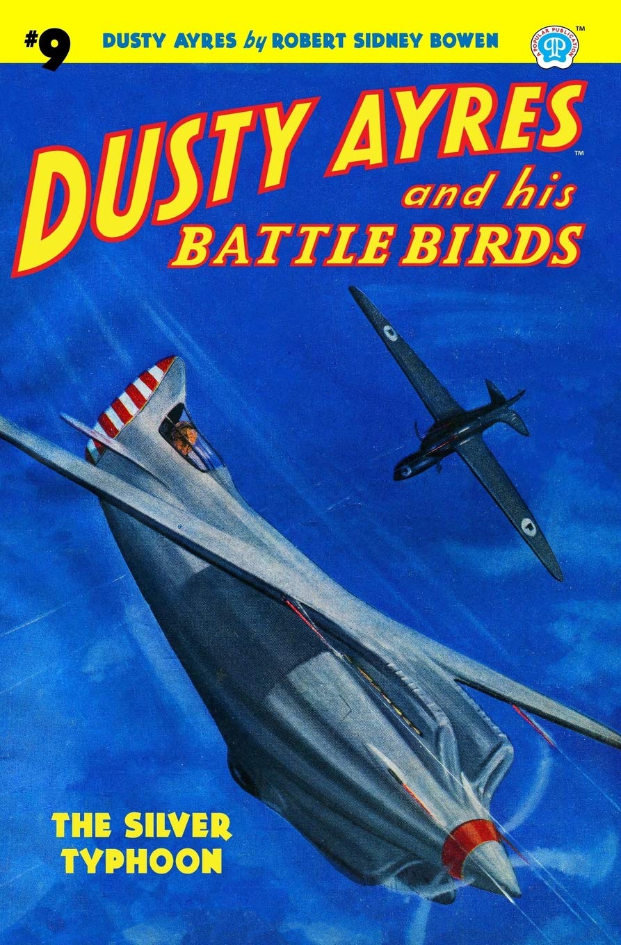 Altus Press Dusty Ayres and His Battle Birds #9: The Silver Typhoon