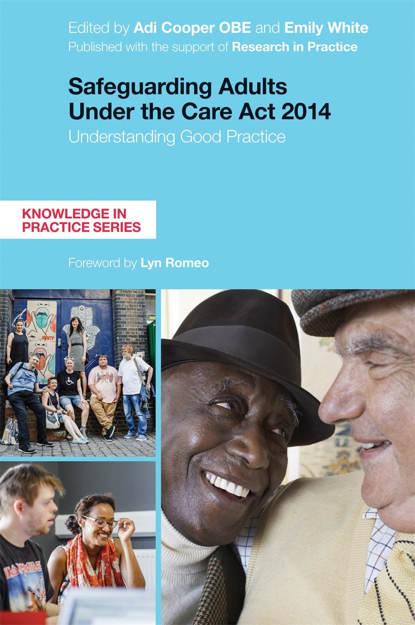 Safeguarding Adults Under the Care Act 2014 Understanding Good
