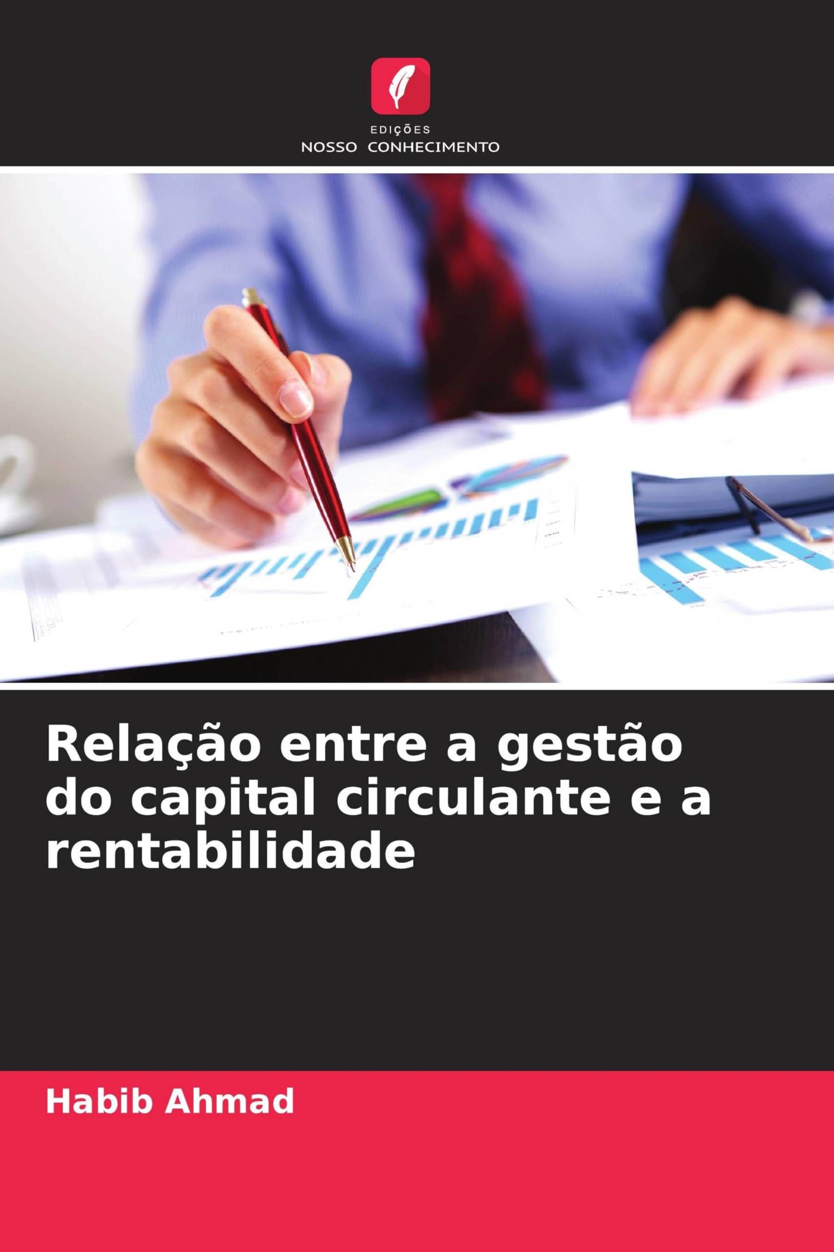 Relação entre a gestão do capital circulante e a rentabilidade