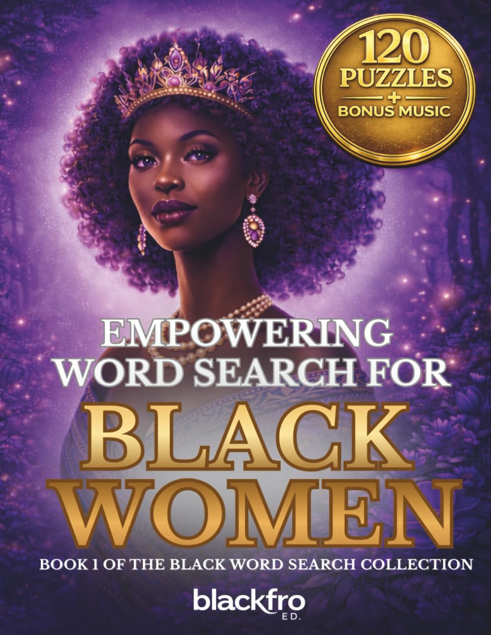 Word Search for Black Women: Empowering Large Print Word Search Puzzles Celebrating Black Culture for Relaxation, Confidence, and Inspiration. (BLACK WORD SEARCH COLLECTION)