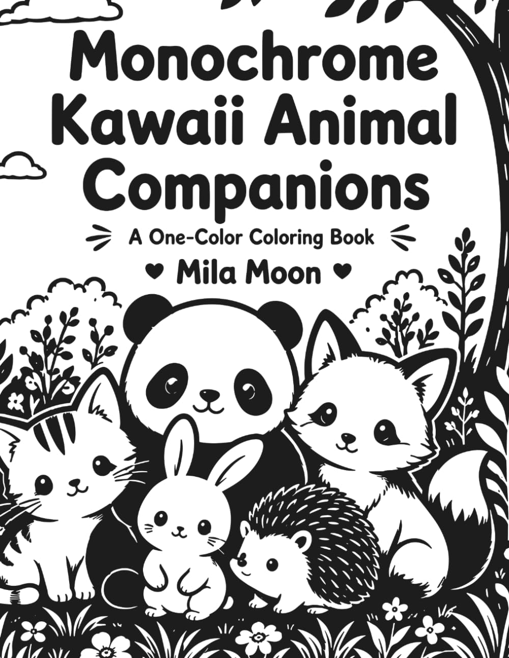 Monochrome Kawaii Animal Companions: Relaxing One Color Cozy Pet Friends and Cute Woodland Creatures Monochrome Coloring Book for Adults and Teens