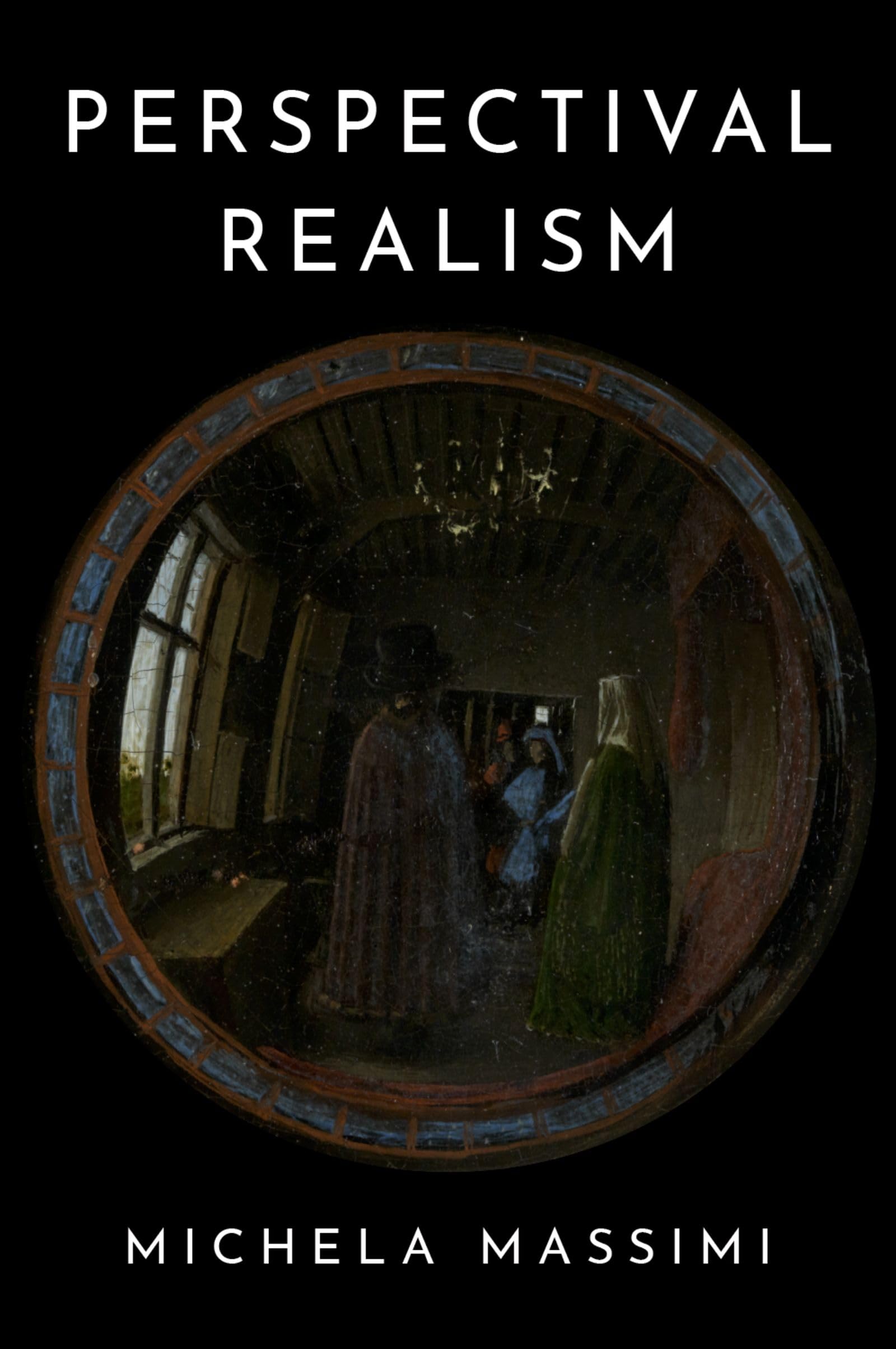Perspectival Realism (Oxford Studies in Philosophy of Science)