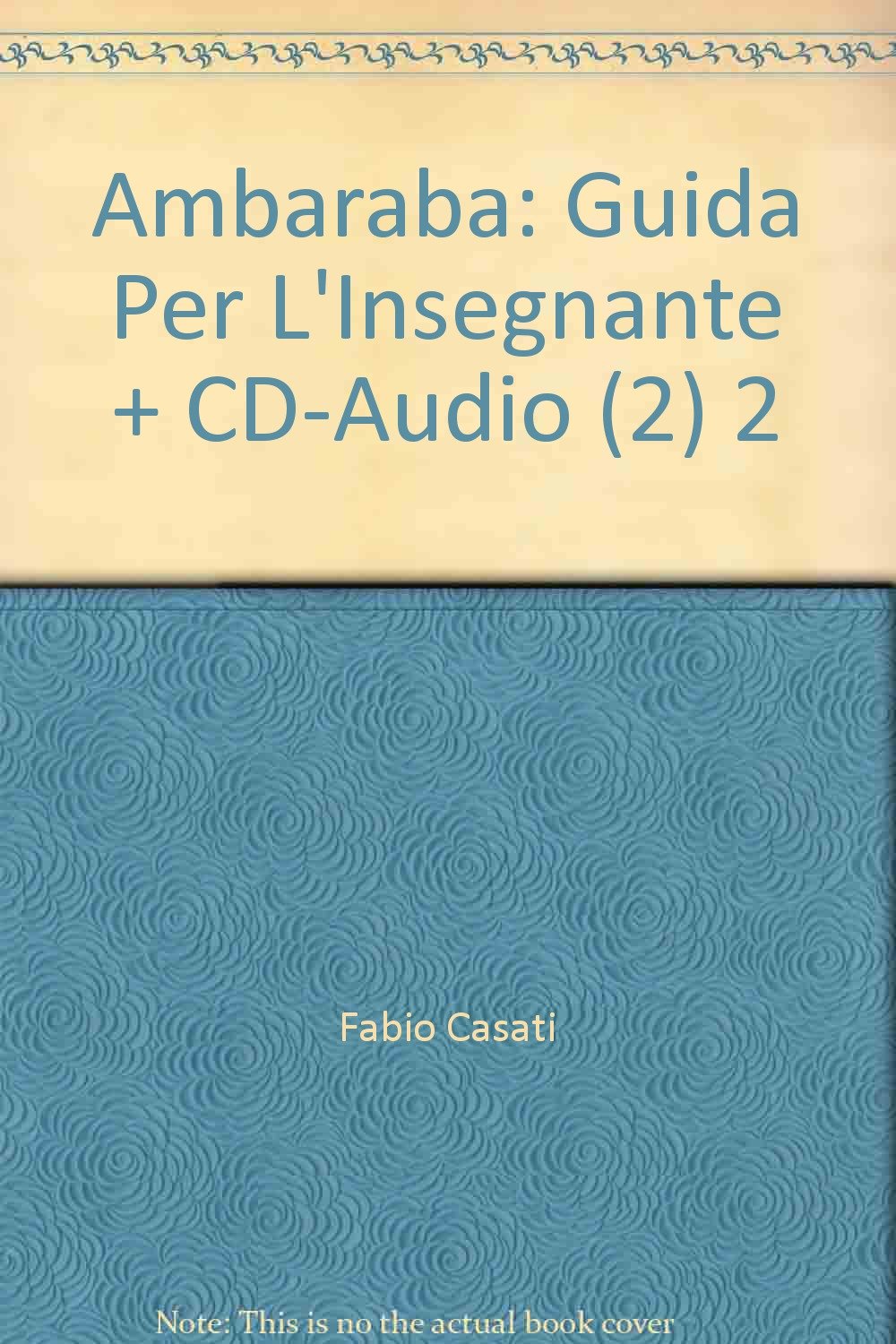 Ambaraba: Guida Per L'Insegnante + CD-Audio (2) 2