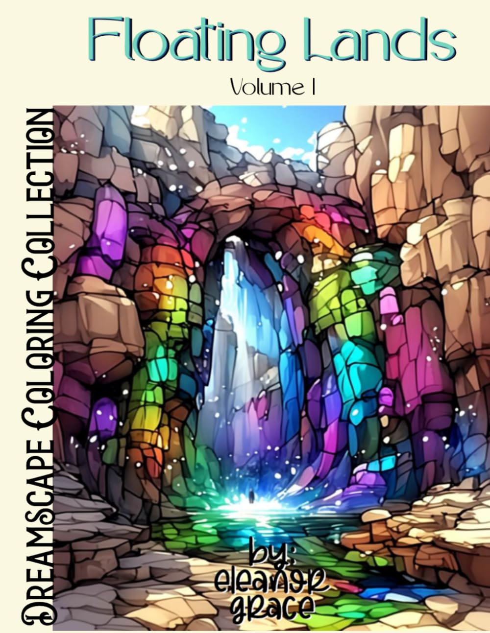 Floating Lands: A Fantasy Coloring Adventure - 116 Page Adult Coloring Book: Bold & imaginative floating islands, sky landscapes, and dreamy worlds ... escape (Dreamscape Coloring Collection)