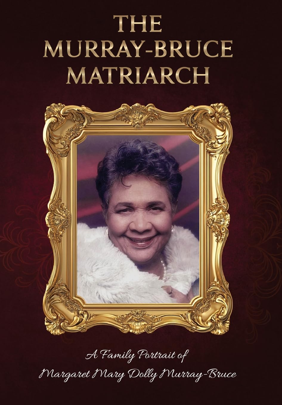 The Murray-Bruce Matriarch: A Family Portrait of Margaret Dolly Murray-Bruce