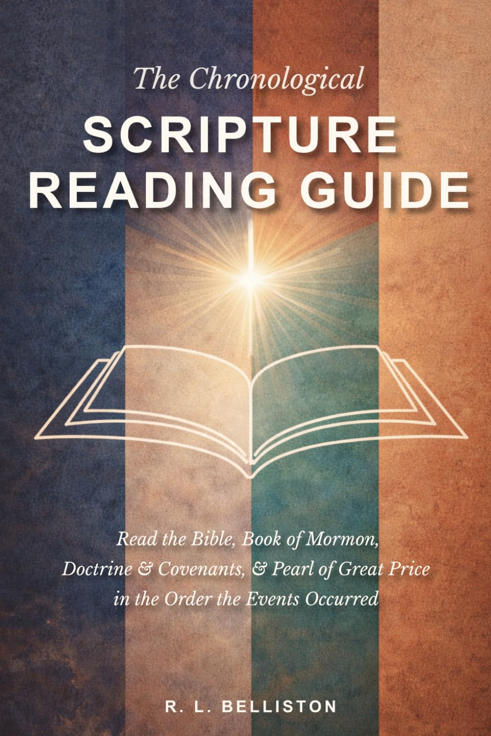 The Chronological Scripture Reading Guide: A Unified Study of the Standard Works