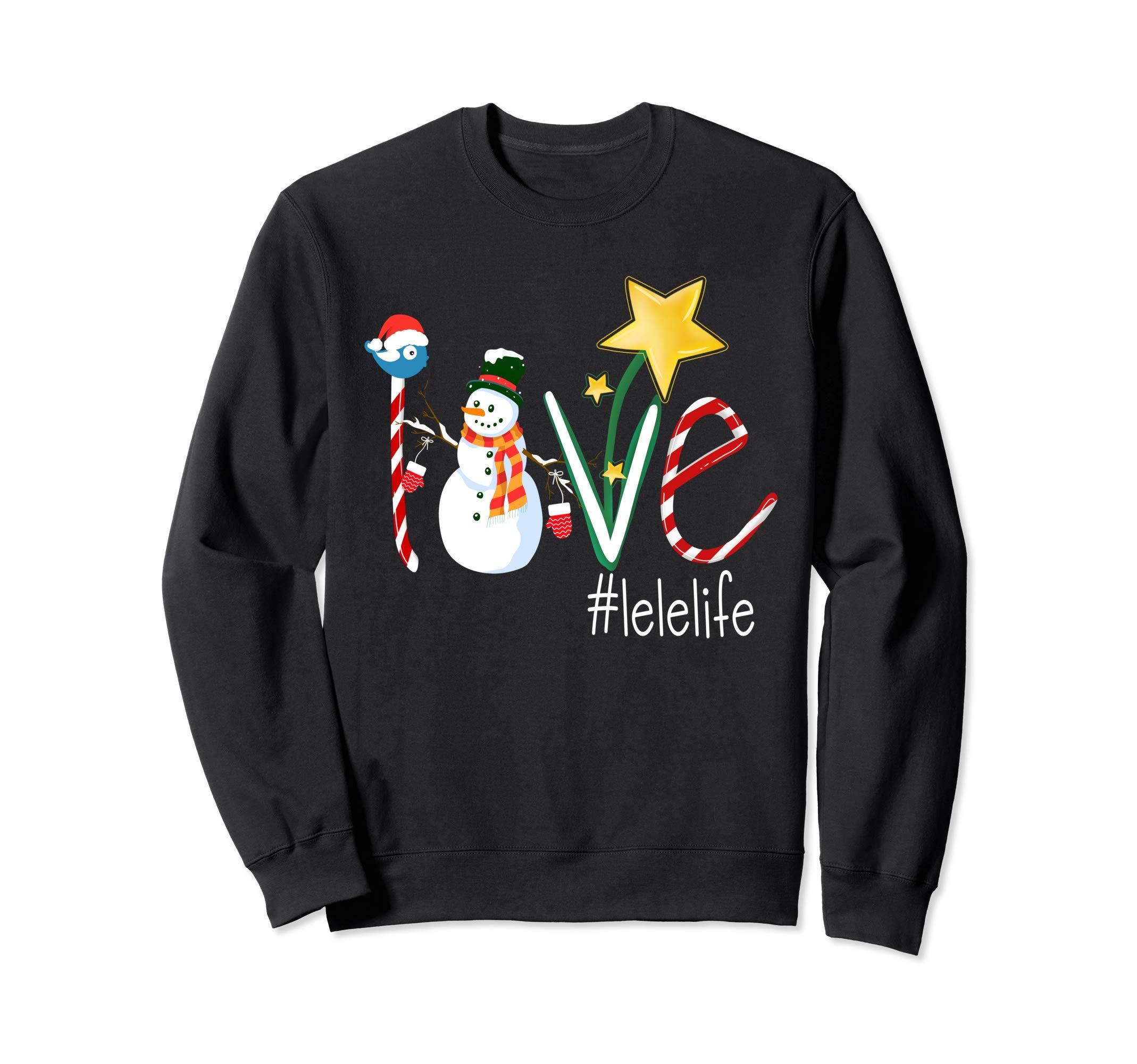 Love Lele Life Star - Grandma Gift Sweatshirt