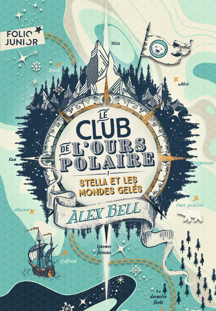Le Club de L'Ours Polaire, Tome 1. Stella Et Les Mondes Gelés