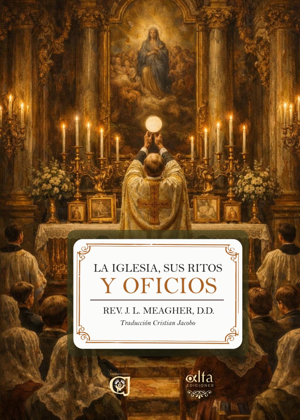 La Iglesia, sus ritos y oficios